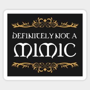 Definitely not a Mimic Tabletop RPG Addict Sticker